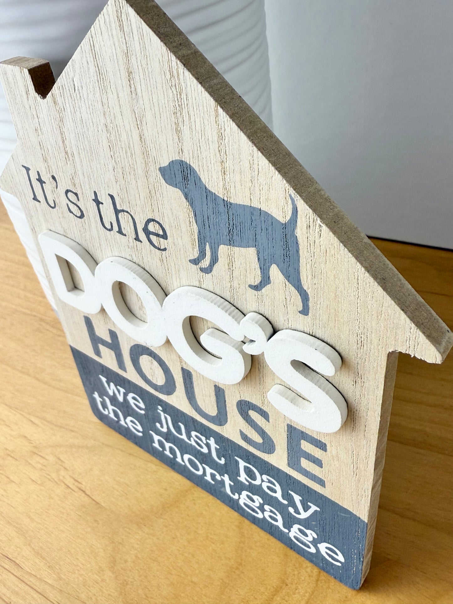 We just pay the mortgage signs