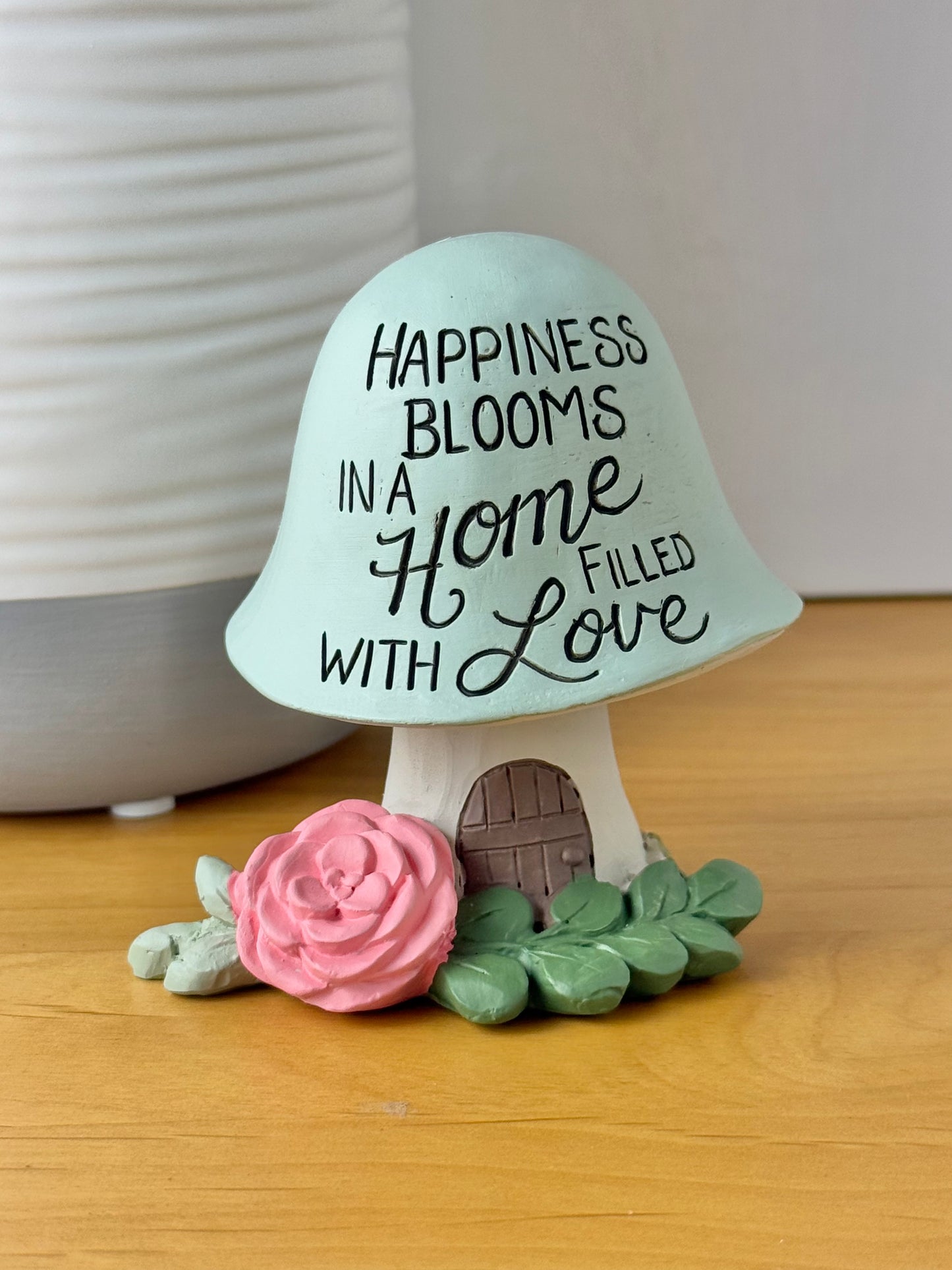 Meaningful Mushrooms - Happiness blooms in a home full of love