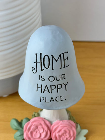 Meaningful Mushrooms - Home is our Happy Place