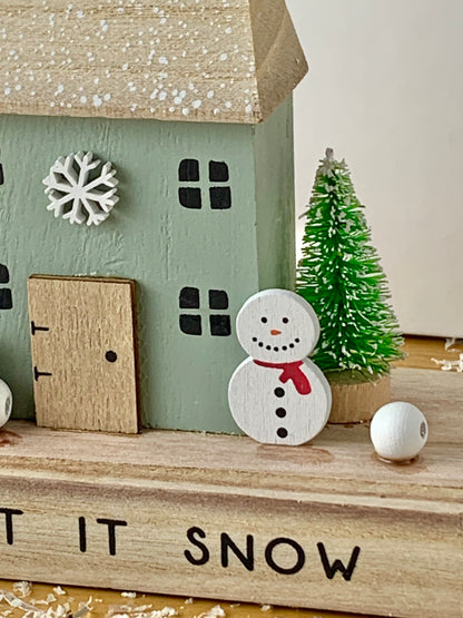 Let it Snow wooden house