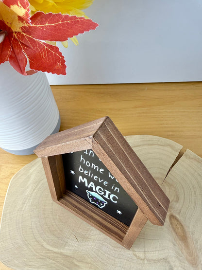Spooktacular Halloween mini frame - In this home we believe in MAGIC