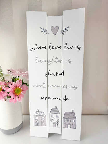 Gracefully Gifted - Where Love lives Long Wooden Plaque