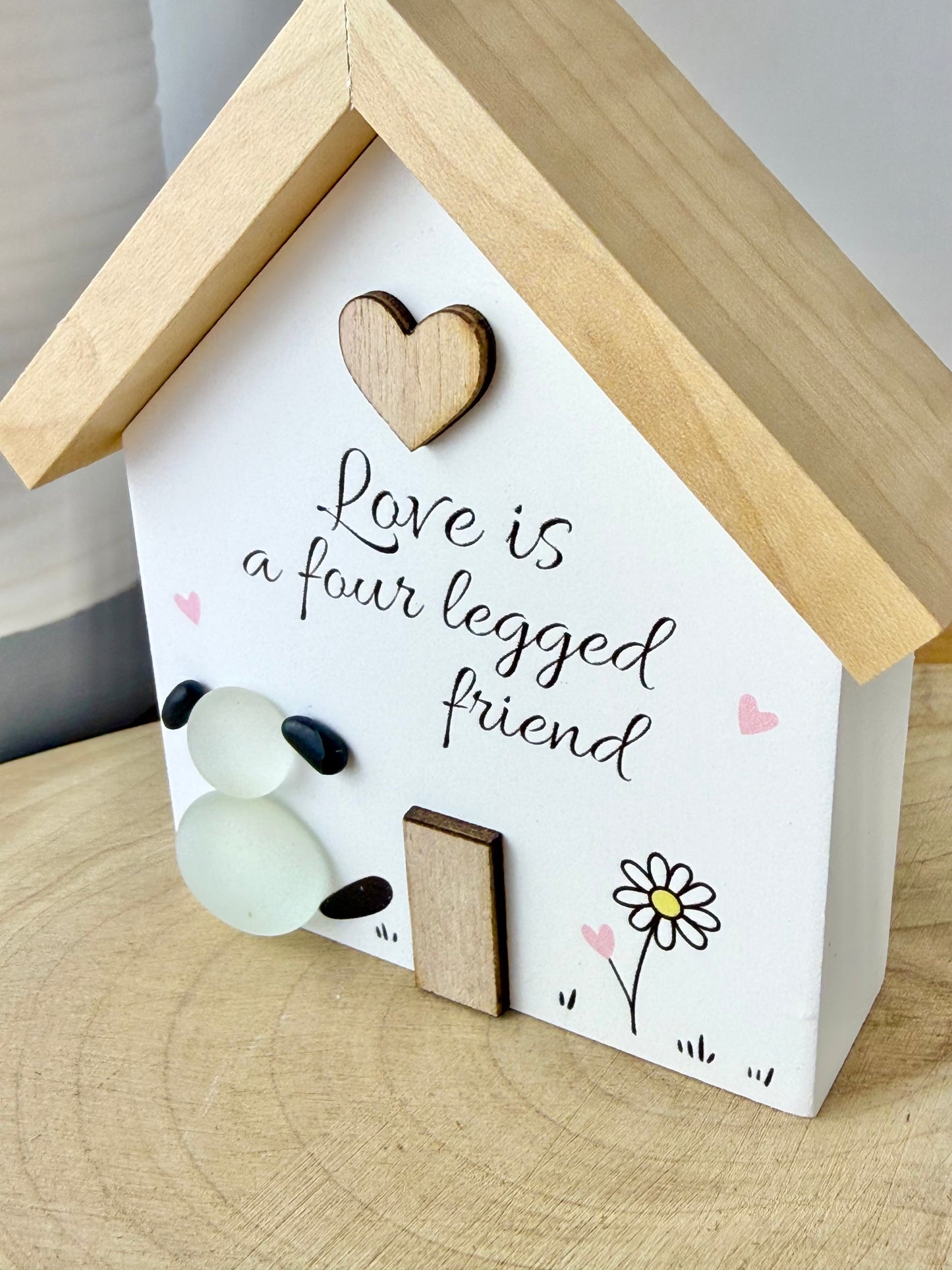 Pebble Glass House - Love is a four legged friend