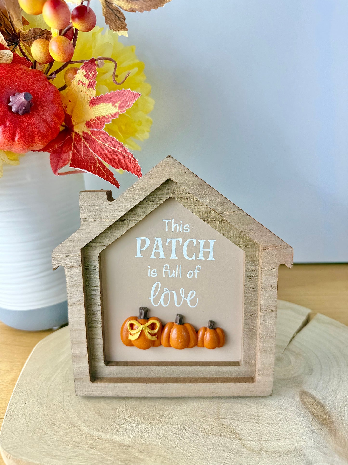 Autumn Wooden Home Plaque - This Patch is full of Love