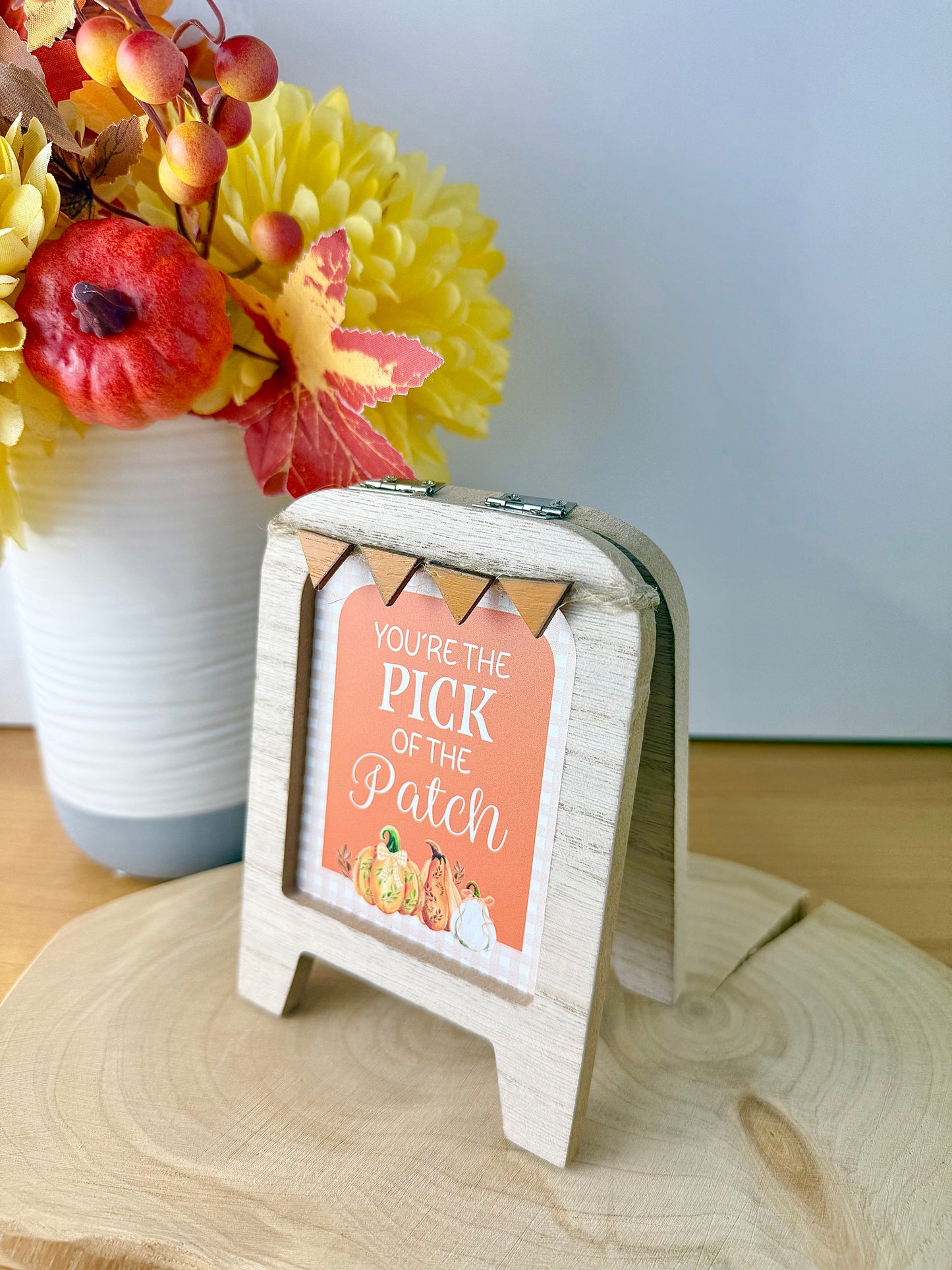 Wooden Easel Sign - You're the Pick of the Patch