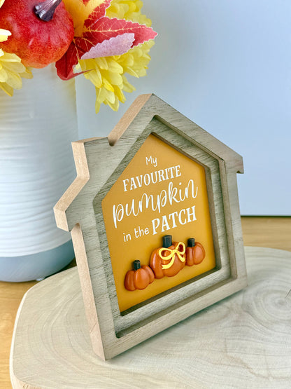 Autumn Wooden Home Plaque - My Favourite pumpkin in the Patch