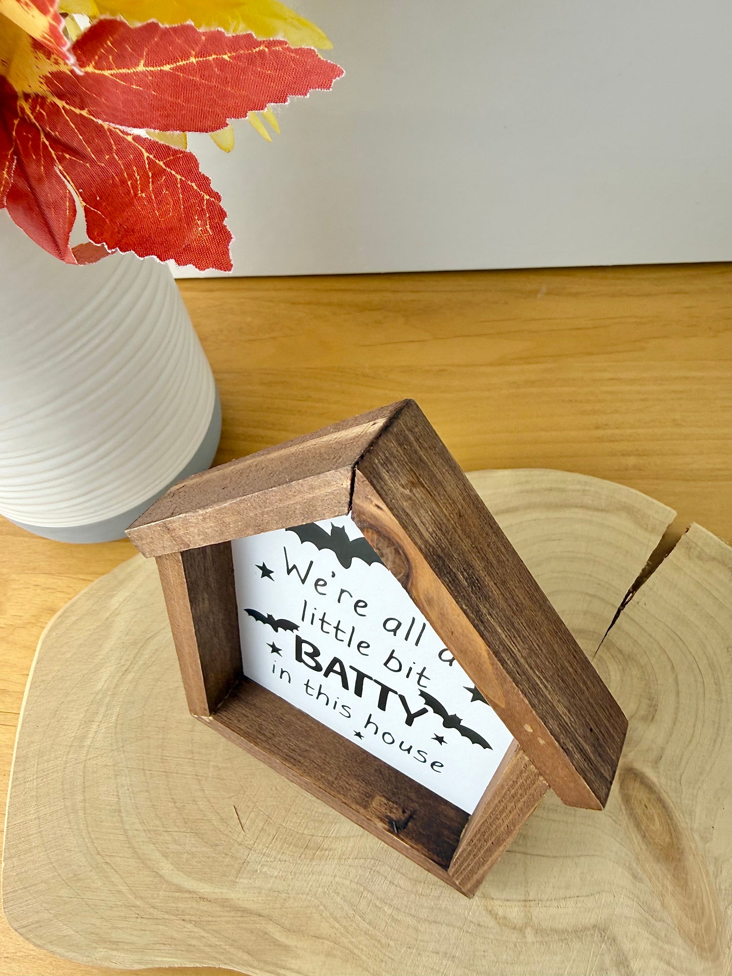 Spooktacular Halloween mini frame - We're all a little bit BATTY in this house
