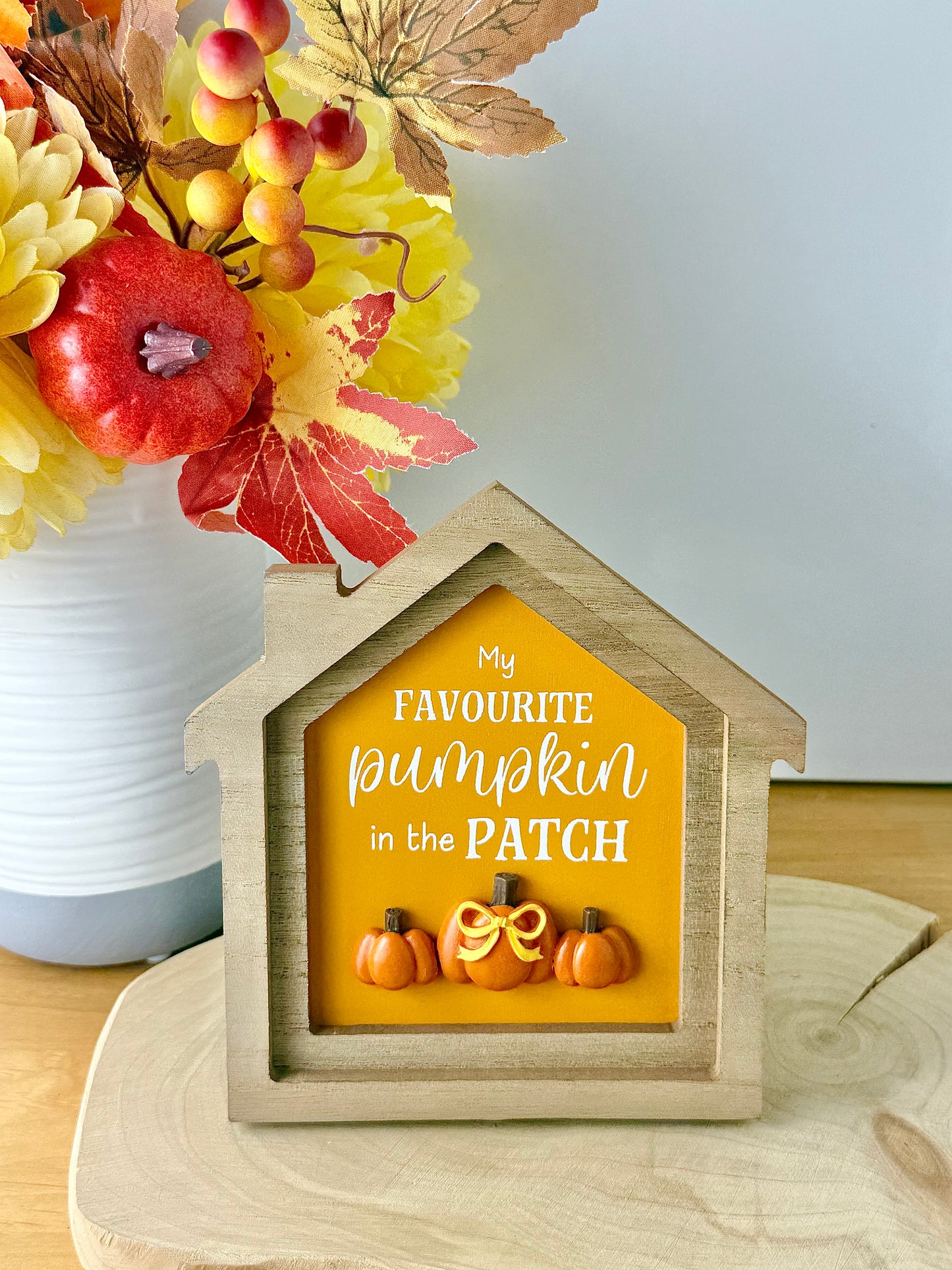 Autumn Wooden Home Plaque - My Favourite pumpkin in the Patch