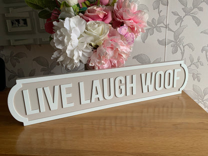 Live Laugh Woof Street Sign