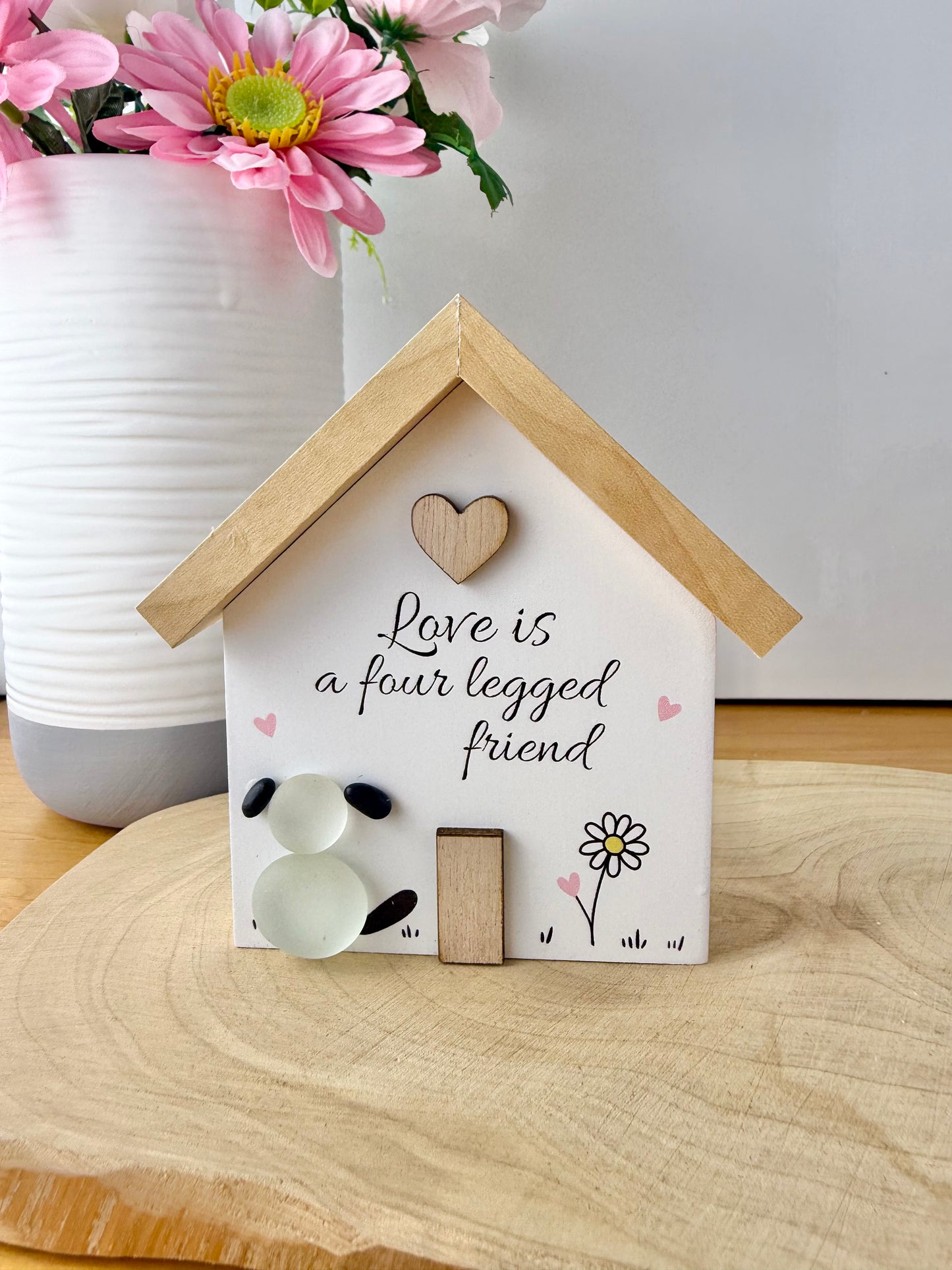 Pebble Glass House - Love is a four legged friend